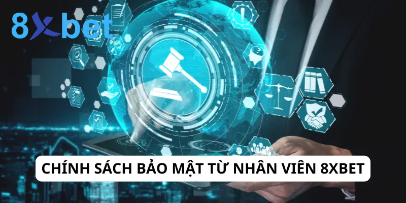 Nhân viên 8xbet cần ký thỏa thuận bảo mật thông tin khách hàng