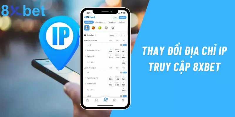 Thay đổi địa chỉ IP để truy cập 8xbet nhanh chóng