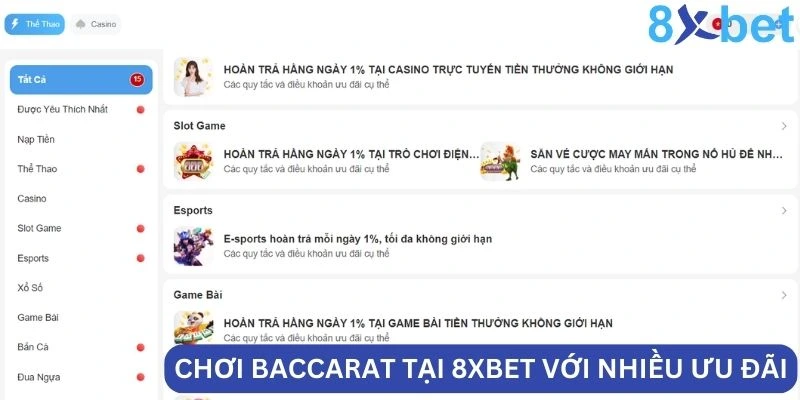 8xbet cung cấp nhiều khuyến mãi và ưu đãi cho người chơi Baccarat