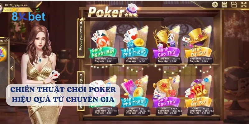 Áp dụng chiến thuật chơi Poker 8xbet dễ thắng từ chuyên gia