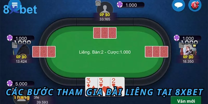 Các bước tham gia bài Liêng tại 8XbetCác bước tham gia bài Liêng tại 8Xbet