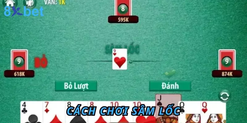 Cách Chơi Sâm Lốc